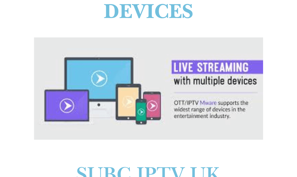 stream IPTV on multiple devices