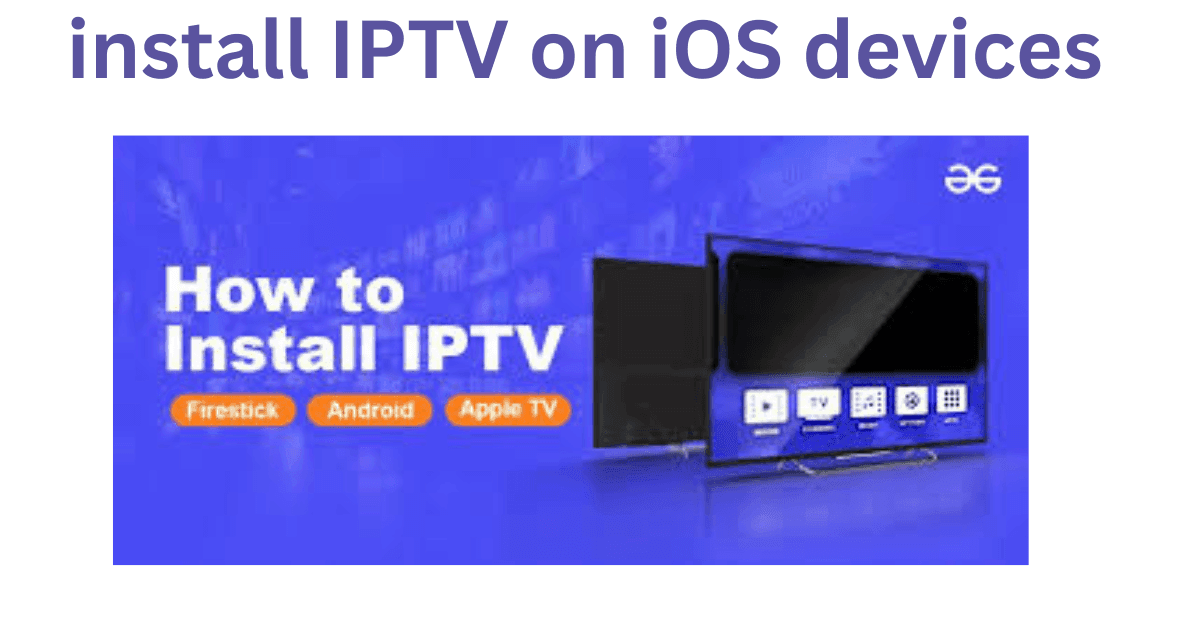 install IPTV on iOS devices