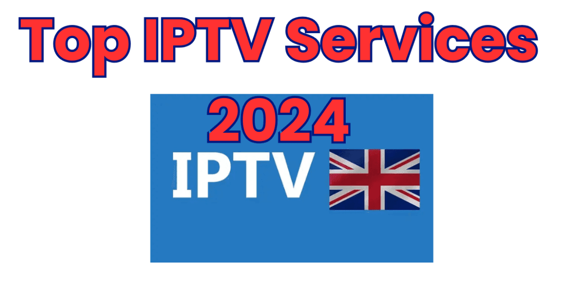 top IPTV services 2024