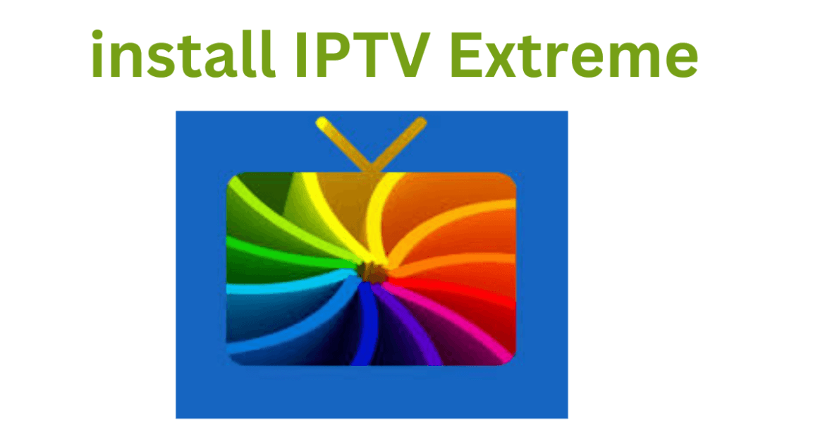 install IPTV Extreme