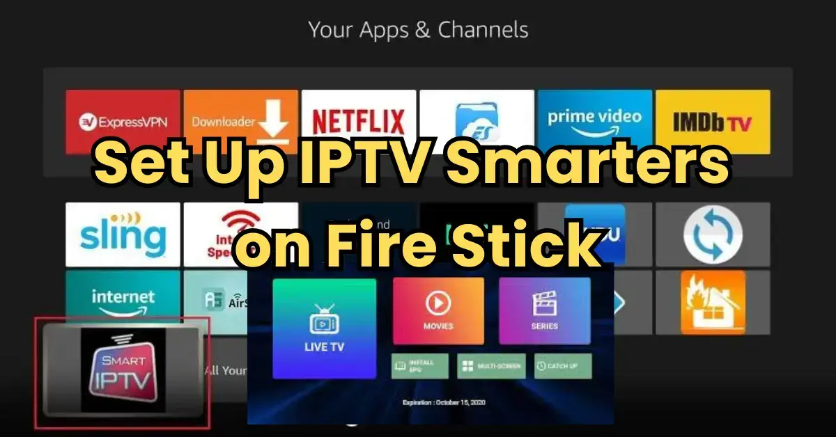 IPTV Smarters on Fire Stick IPTV UK