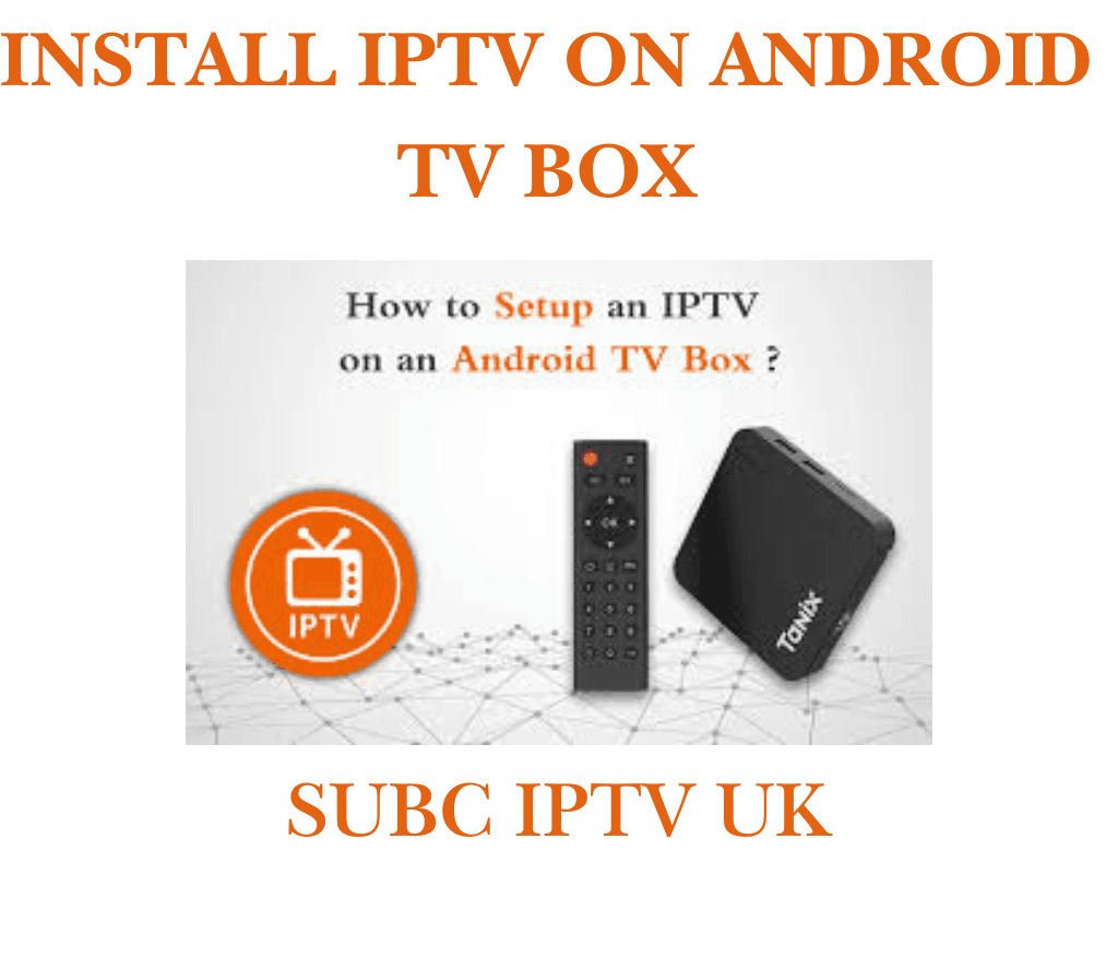 install IPTV on Android TV Box