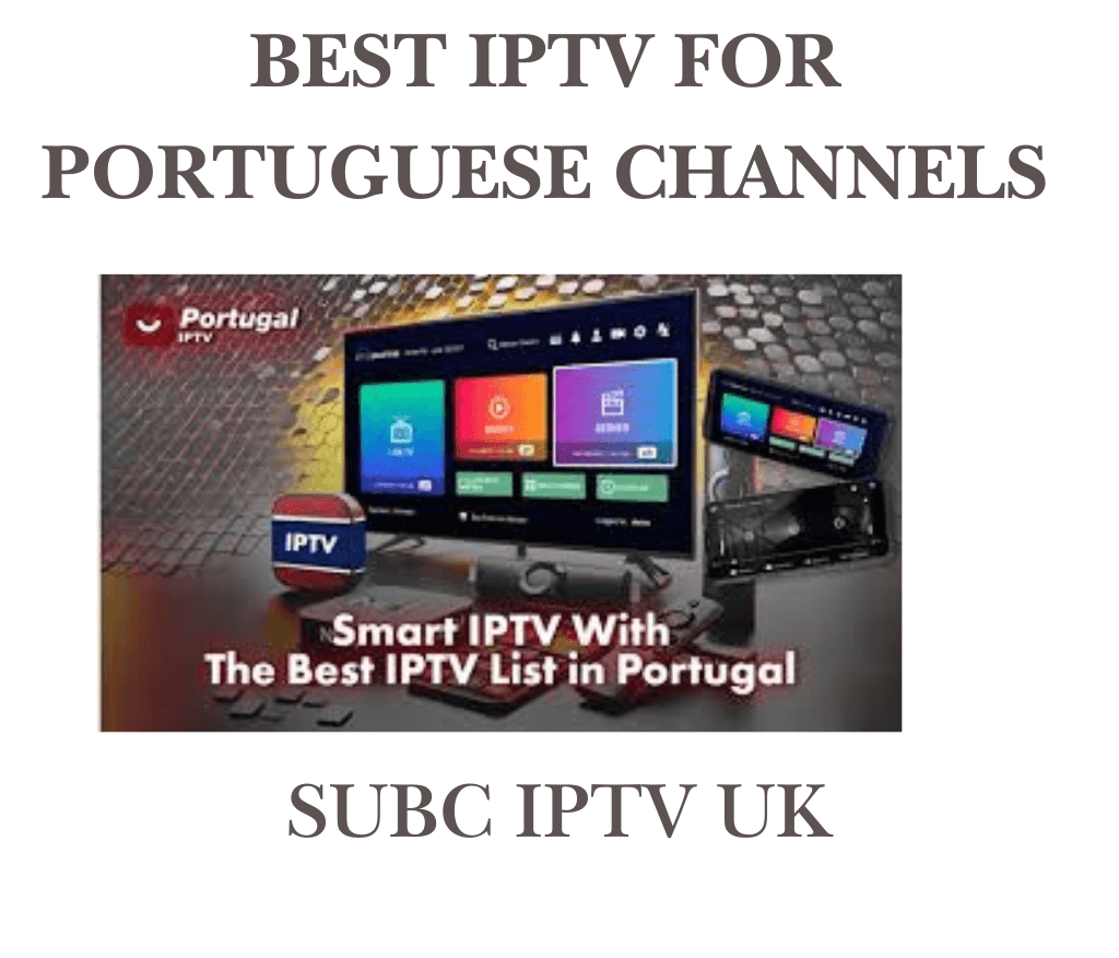 best IPTV for Portuguese channels