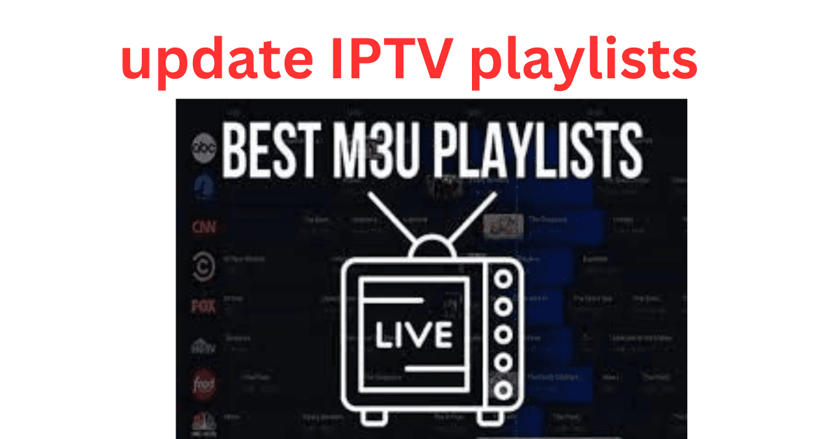 update IPTV playlists