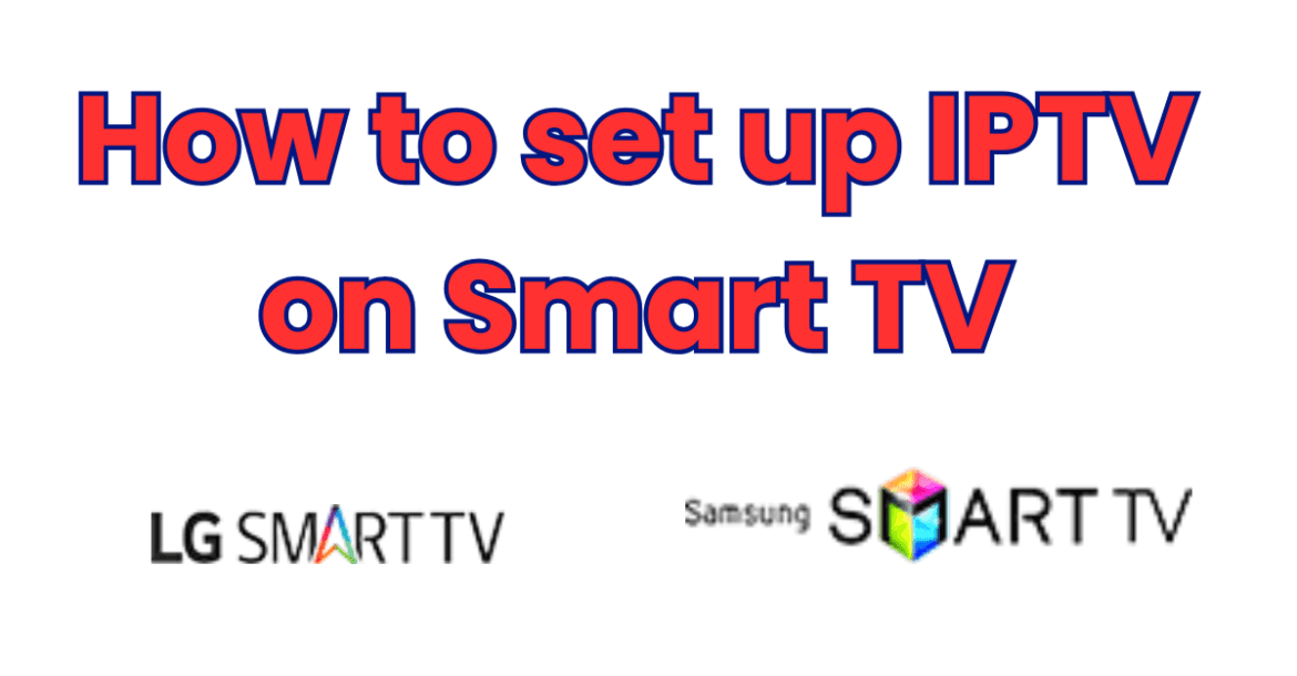 set up IPTV on Smart TV