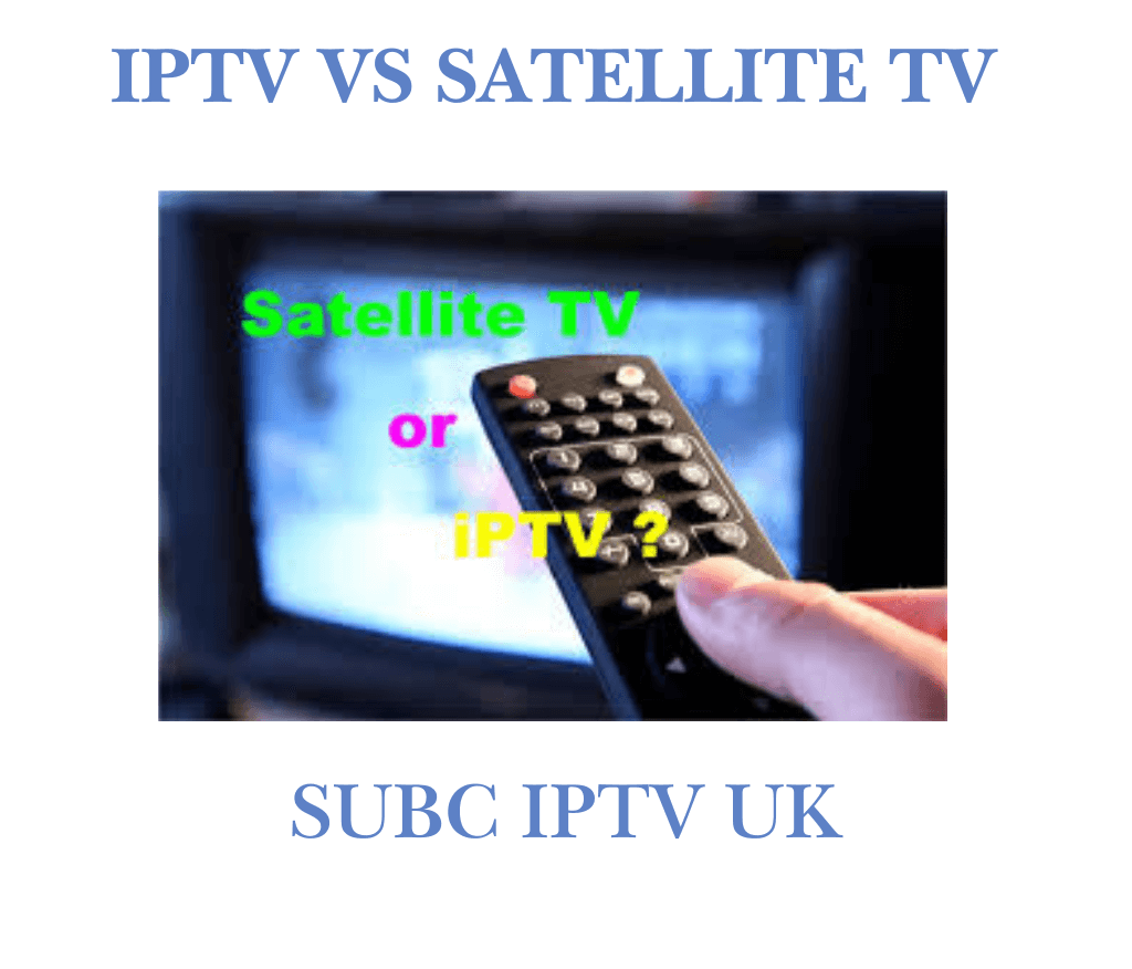 IPTV vs Satellite TV