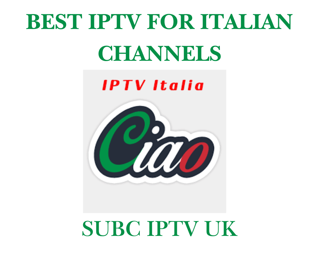 best IPTV for Italian channels