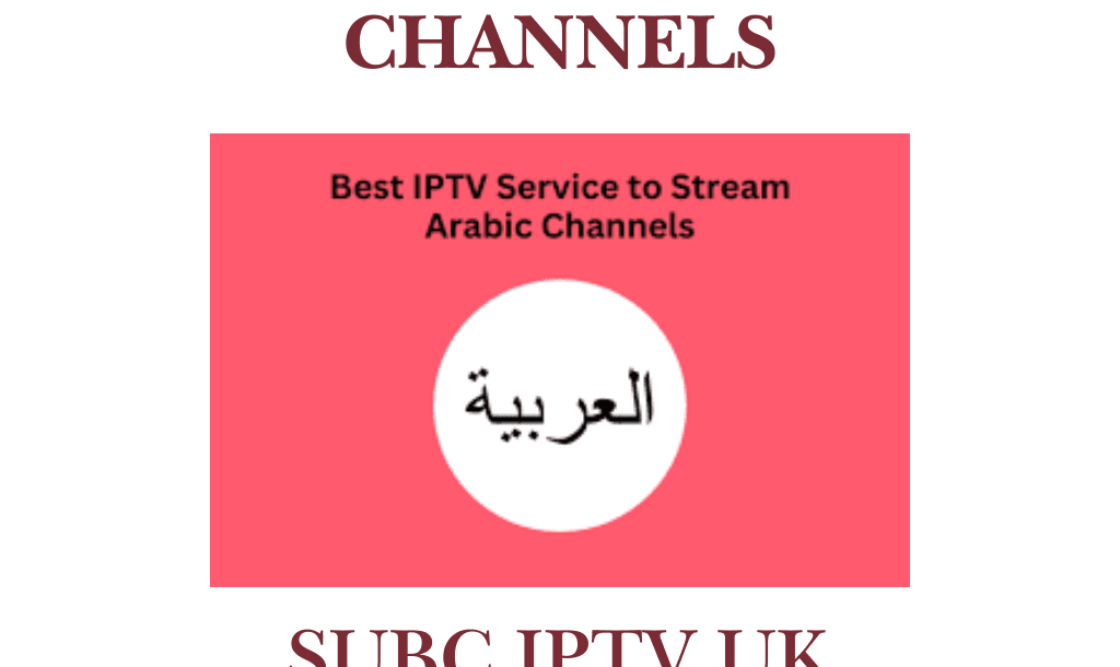 best IPTV for Arabic channels