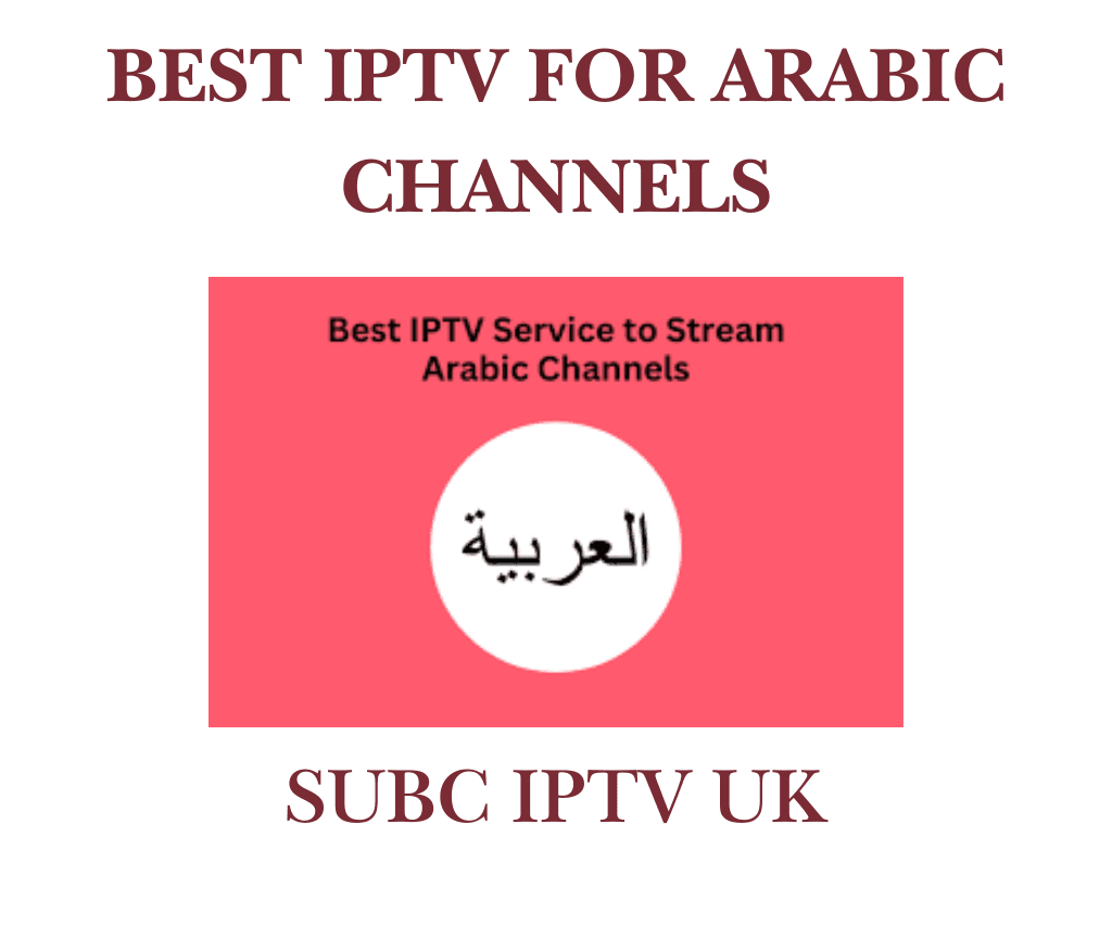 best IPTV for Arabic channels