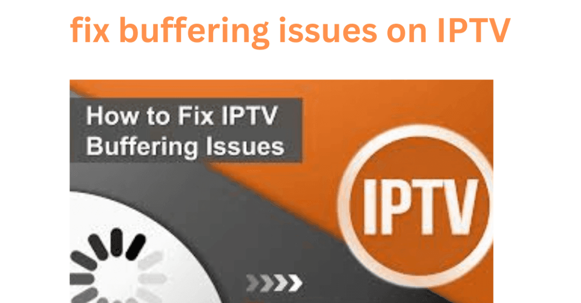 fix buffering issues on IPTV